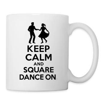Keep Calm and Square Dance On - Mug - white - Right