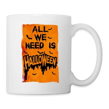 Grunge Halloween T-shirt 31 October All We Need Is - Mug - white - Right