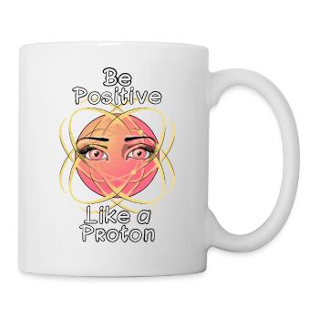 Soyez positif comme un proton - Mug blanc - blanc - Droite