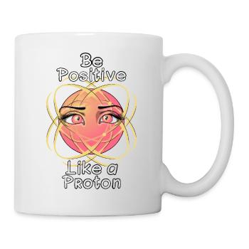 Soyez positif comme un proton - Mug blanc - blanc - Droite