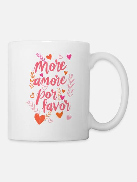 more amore por favor - Tasse - Weiß