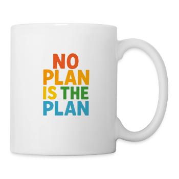 No Plan Is The Plan - Mug - white - Right