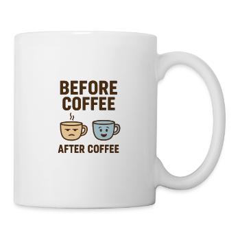 before coffee after coffee - Tasse - Weiß - Rechts