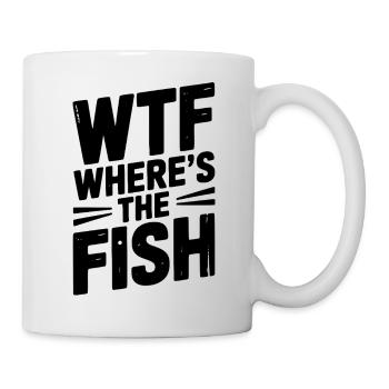 WTF Wo ist der Fisch - Tasse - Weiß - Rechts
