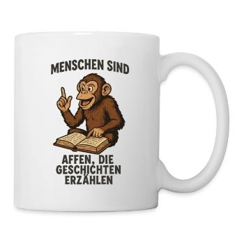 Menschen sind Affen, die Geschichten erzählen - Tasse - Weiß - Rechts