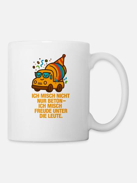 Ich_mische_nicht_nur_Beton_ich_mische_Freunde_u - Tasse - Weiß