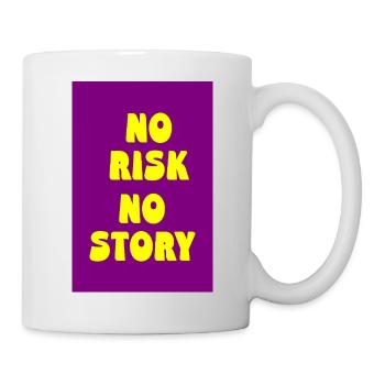 No Risk No Story – Live bravely, be real - Mug - white - Right