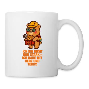 ich_bin_nicht_nur_Stark_Ich_Baue_mit_Herz_und_T - Tasse - Weiß - Rechts