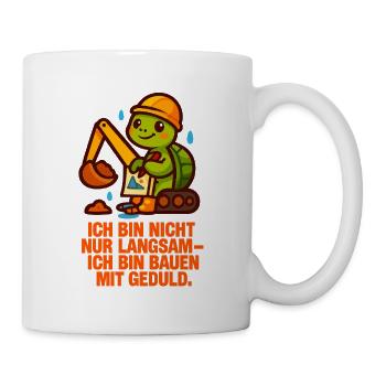 Ich_bin_nicht_nur_Langsam_Ich_bin_Bauen_mit_ged - Tasse - Weiß - Rechts