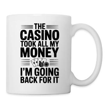 Le casino m’a pris tout mon argent, je vais le récupérer - Mug blanc - blanc - Droite