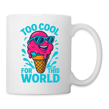 Glace stylée Too Cool For This World fun - Mug - white - Right