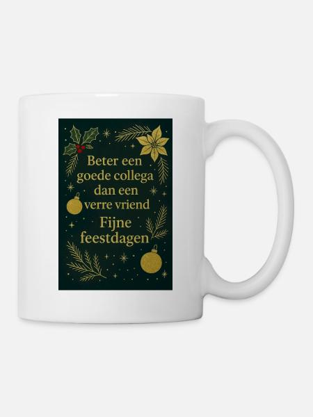Better a colleague than a distant friend - Mug - white