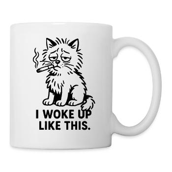 Lustiges Katzendesign I woke up like this - Tasse - Weiß - Rechts