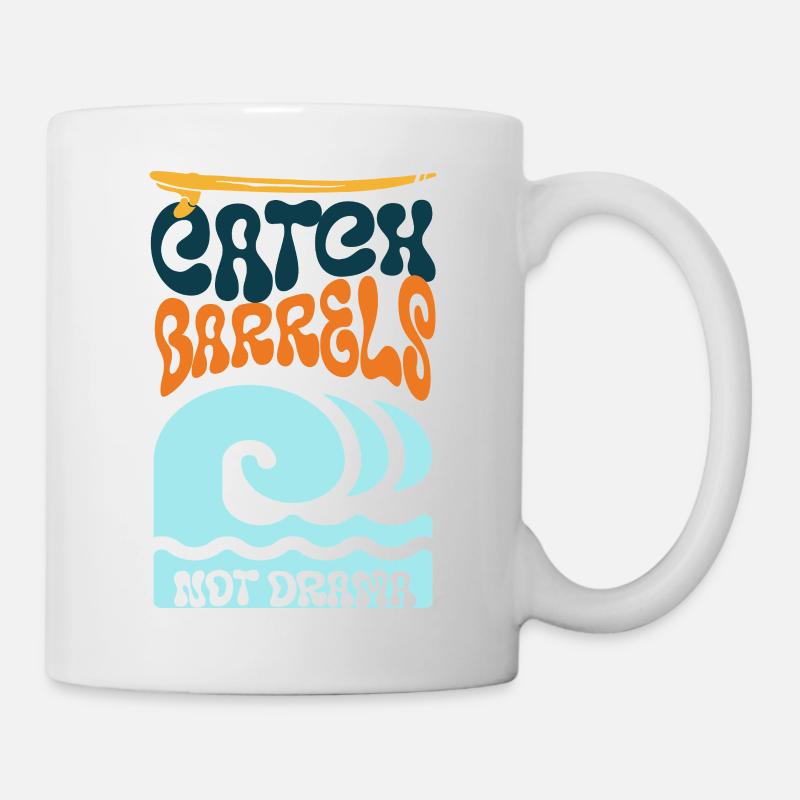 Catch Barrels Not Drama Surf Art - Mug blanc - blanc