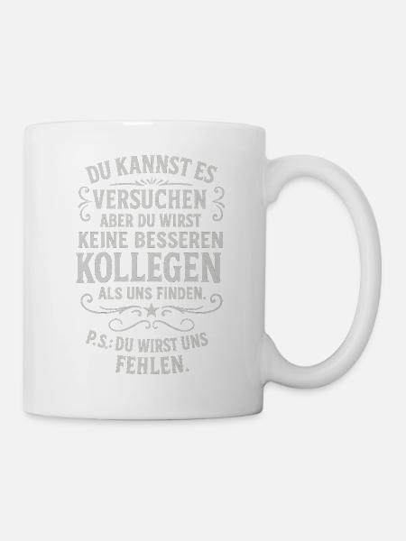 Kollege Abschied Kollegen Mitarbeiter Chef Arbeit - Tasse - Weiß