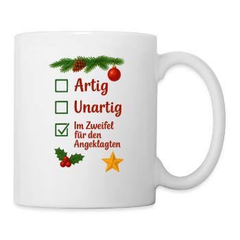 Weihnachten Artig Unartig Im Zweifel - Tasse - Weiß - Rechts