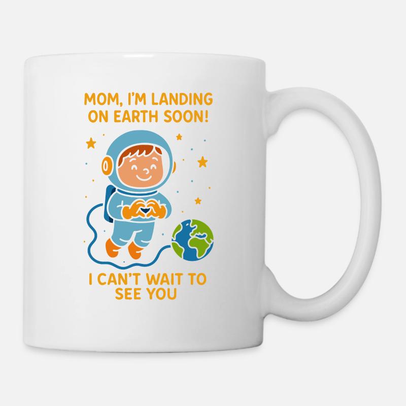 Maman, je vais bientôt atterrir, bébé garçon, espace, grossesse - Mug blanc - blanc