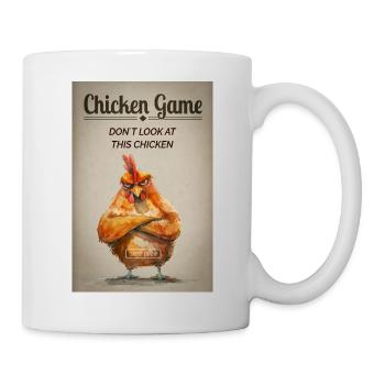 Funny Chicken Game – Don't Look at This Chicken - Mug - white - Right
