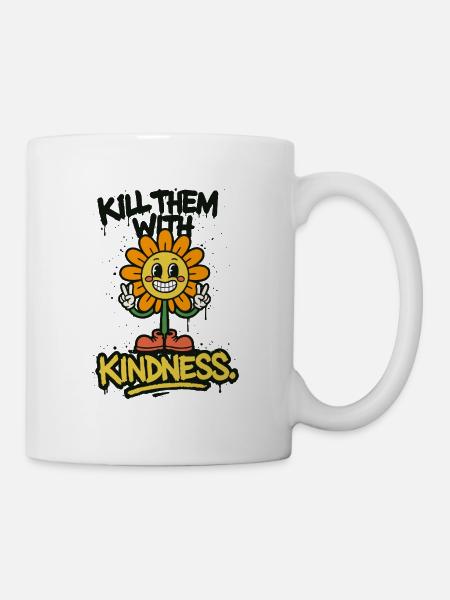 Kill Them With Kindness – Retro Graffiti Spruch - Tasse - Weiß