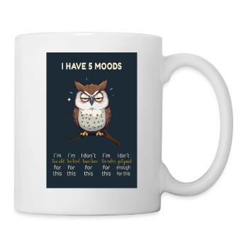 Grumpy Owl – I Have 5 Moods Funny Design - Mug - white - Right