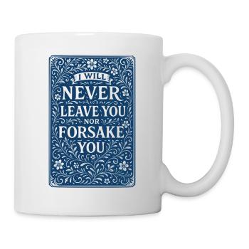I will never abandon you or forsake you - Mug - white - Right