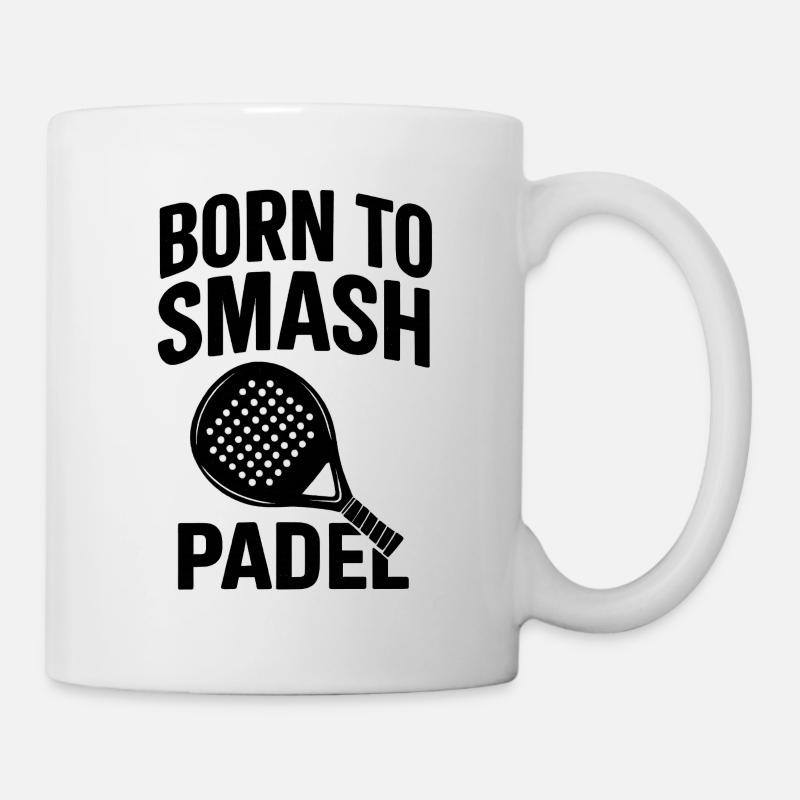 Born to Smash Padel – Powerful design - Mug - white