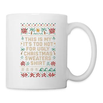 Chemise de chandails de Noël trop chauds pour moches - Mug blanc - blanc - Droite