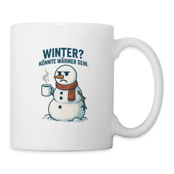Winter? Wärm dich mit Kaffee - Tasse - Weiß - Rechts