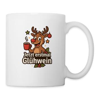 Jetzt erstmal Glühwein Weihnachten - Tasse - Weiß - Rechts