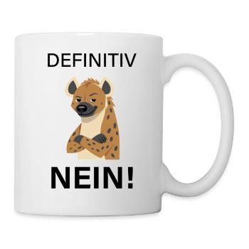 Selbstbewusste Hyäne Cartoon. Definitiv NEIN! - Tasse - Weiß - Rechts