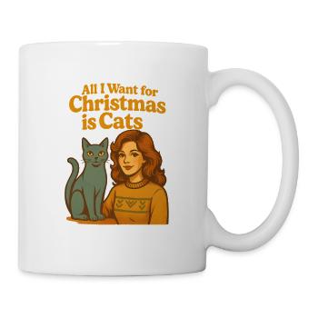 All I want for Christmas is Cats Weihnachten - Tasse - Weiß - Rechts