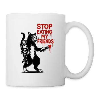 Katze Stop Eating My Friends - Tasse - Weiß - Rechts