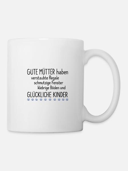 Gute Mütter Spruch Design - Tasse - Weiß