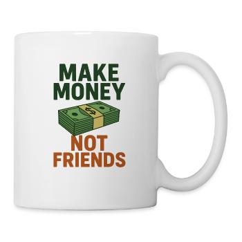 L’argent au lieu d’amis qui disent design - Mug blanc - blanc - Droite
