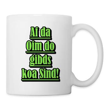 Neon Dialekt Spruch Grün - Tasse - Weiß - Rechts
