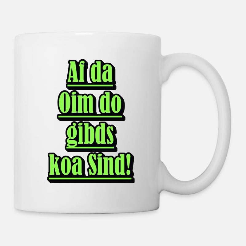 Neon Dialekt Spruch Grün - Tasse - Weiß