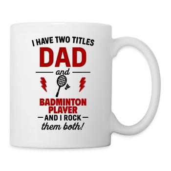 Papa Badminton  Geschenk für sportliche Väter  - Tasse - Weiß - Rechts