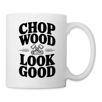 Holz hacken sieht gut aus - Tasse - Weiß - Rechts
