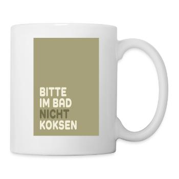 Bitte im Bad nicht koksen – Minimal Humor Design - Mug - white - Right