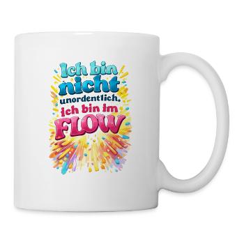 Ich bin nicht unordentlich – im Flow - Tasse - Weiß - Rechts