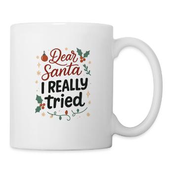 Un drôle de dicton : Cher Père Noël, j’ai vraiment essayé Noël - Mug blanc - blanc - Droite