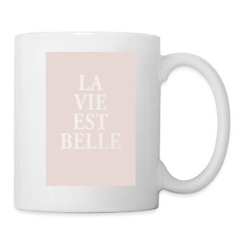 La Vie Est Belle – Elegant Typography Poster - Mug - white - Right