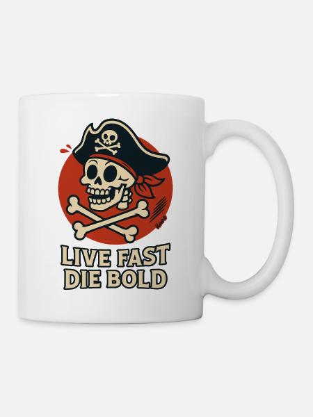 Schädelpirat Lebe Schnell–Sei Kühn - Tasse - Weiß