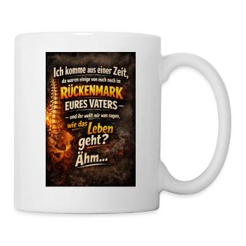 Ich komme aus einer Zeit ... - Tasse - Weiß - Rechts