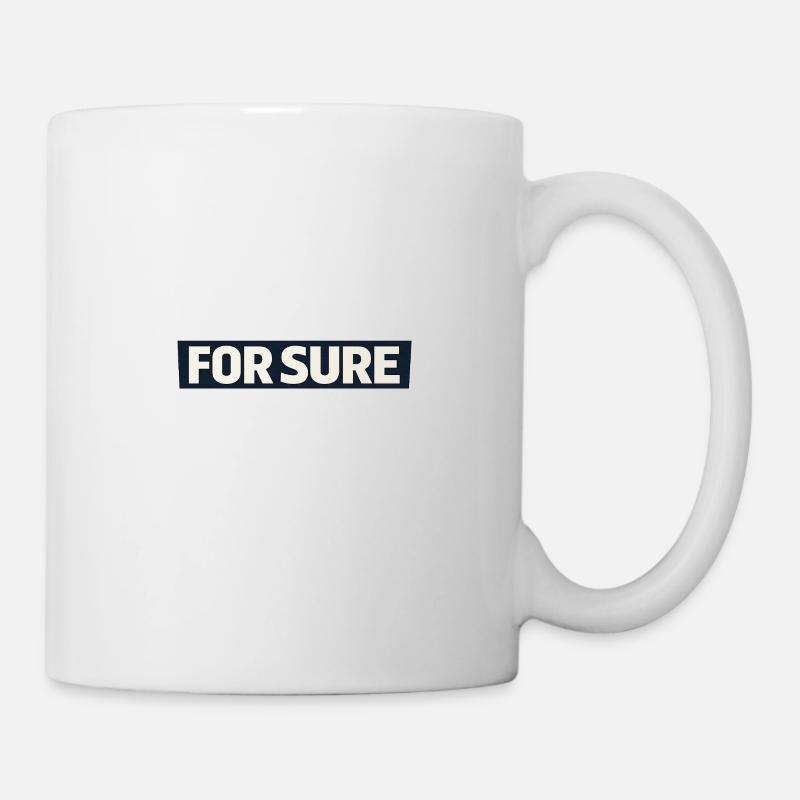 For sure. - Mug - white