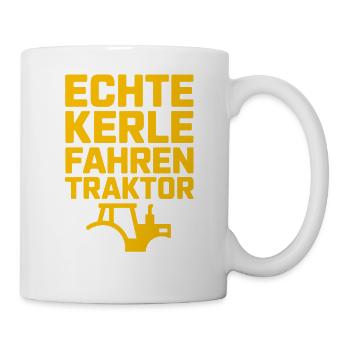  Echte Kerle Fahren Traktor Spruch Für Landwirte - Tasse - Weiß - Rechts