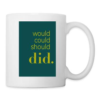 Did should could would Poster Design - Tasse - Weiß - Rechts