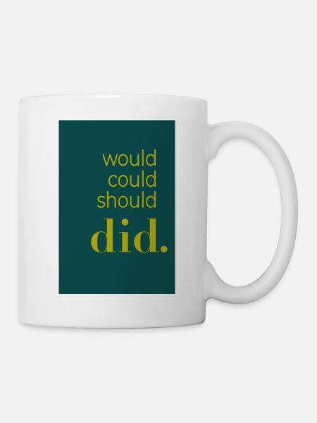 Did should could would Poster Design - Tasse - Weiß