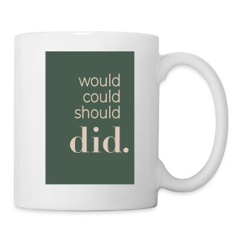 Would Could Should Did  - Tasse - Weiß - Rechts