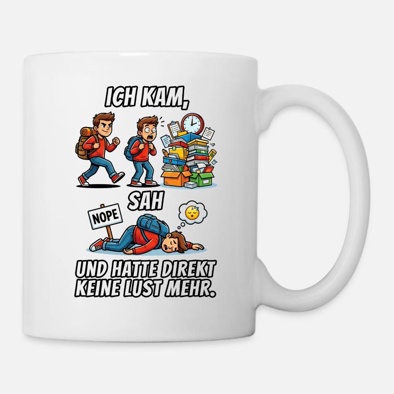 I came, saw and didn't feel like it anymore - Mug - white